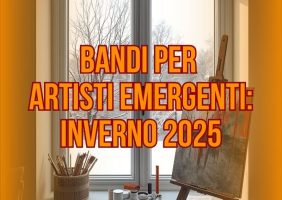 Bandi per artisti emergenti: inverno 2025