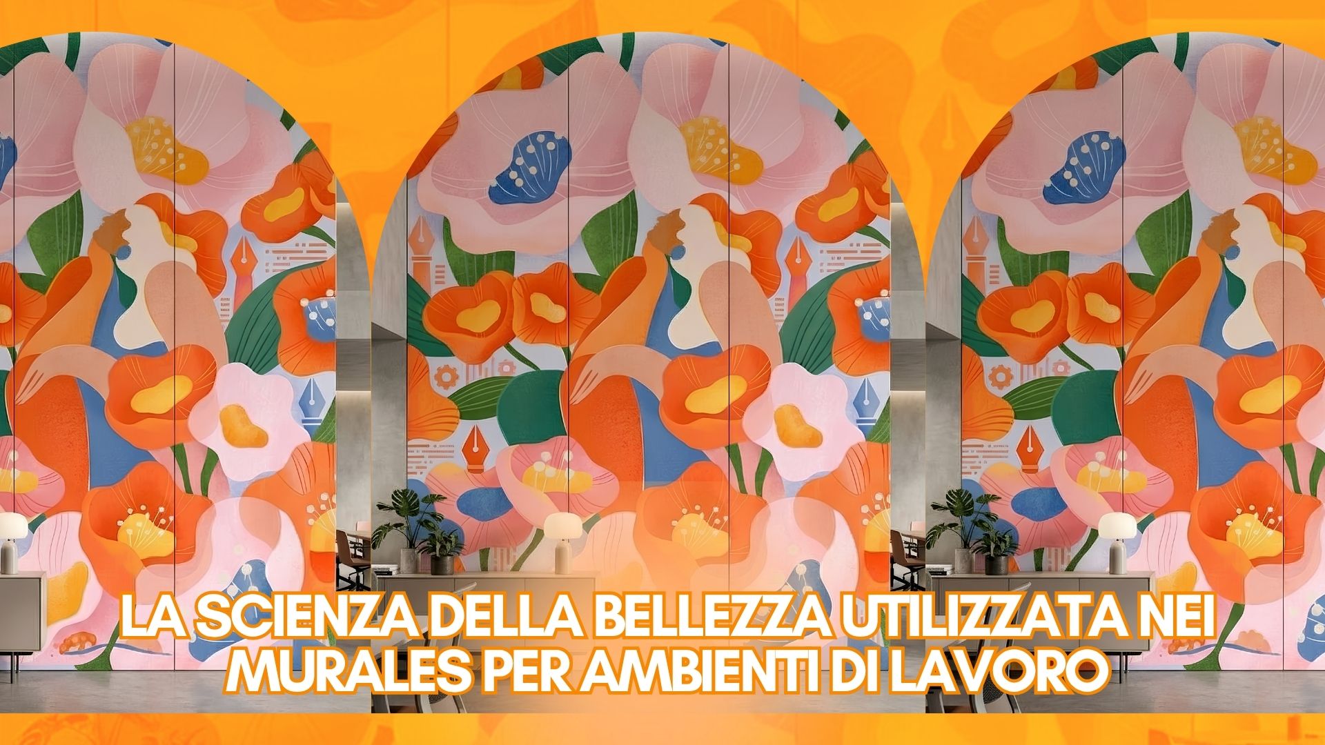 Perché l'inserimento di un murales su una parete dell'ufficio dovrebbe migliorare il rendimento? La risposta risiede nella neuroestetica.