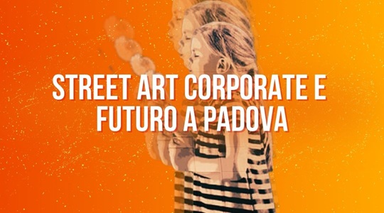La street art incontra il lavoro - I migliori murales aziendali italiani - Infocamere (PD)