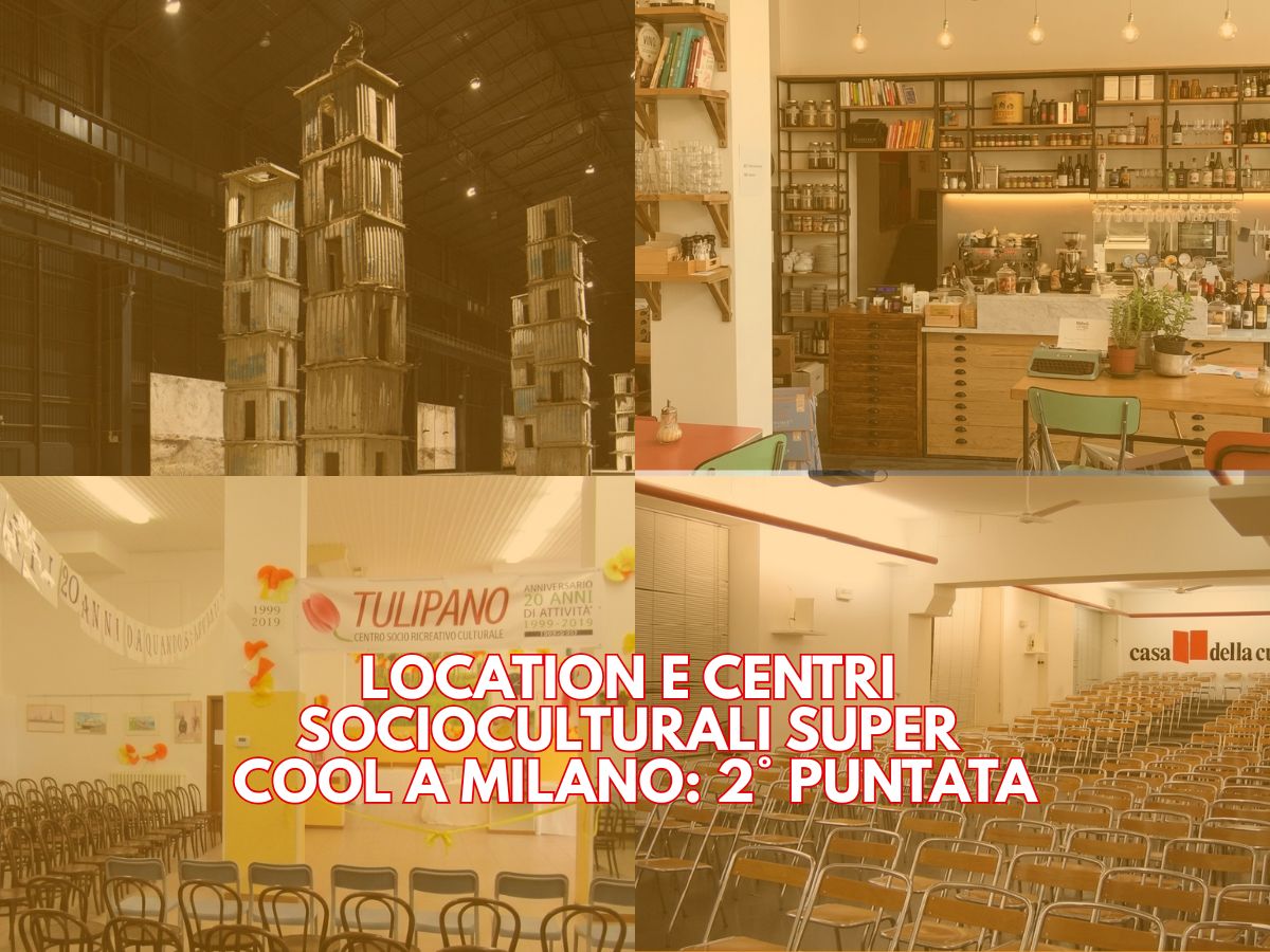 Location e centri socio culturali Milano Mostrami