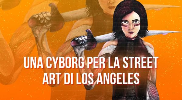 Street art a tema anime nel mondo - Alita
