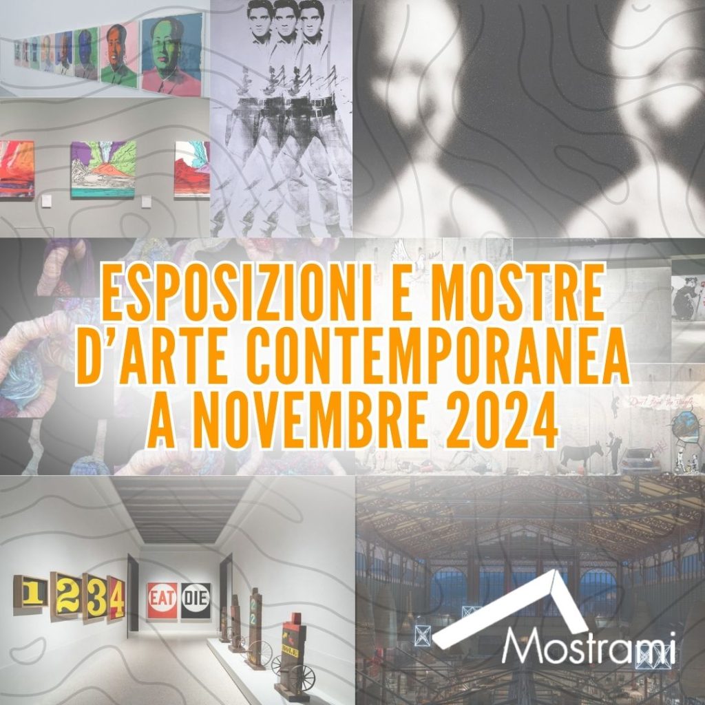 Esposizioni e mostre di arte contemporanea a novembre 2024
