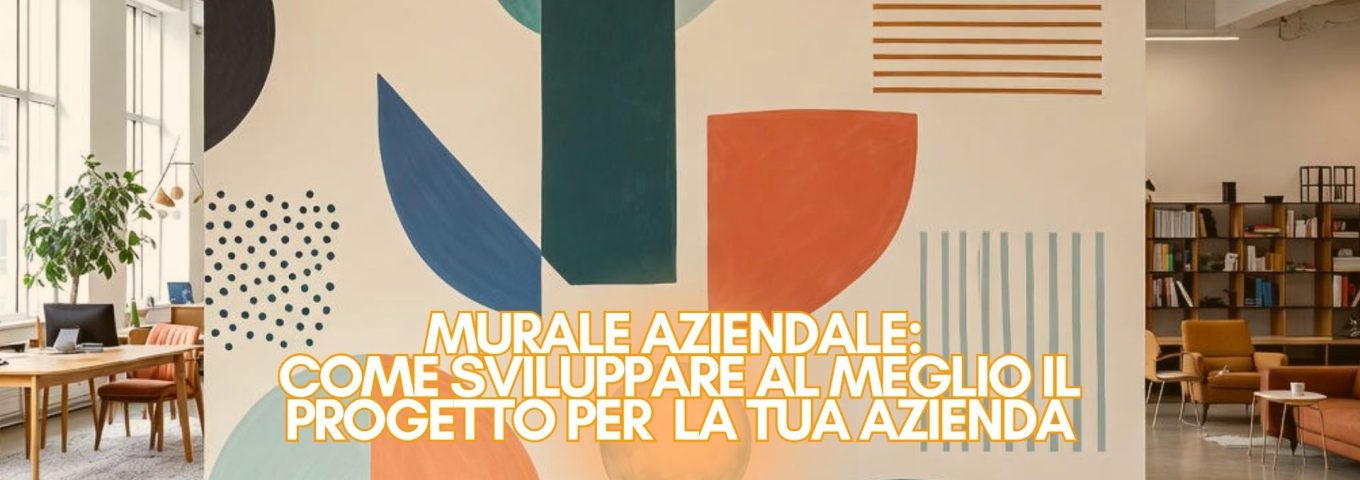 murale aziendale come scegliere il tema giusto per la tua azienda